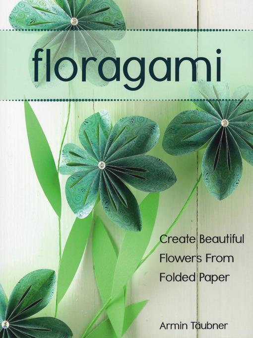 Title details for Floragami by Armin Täubner - Wait list